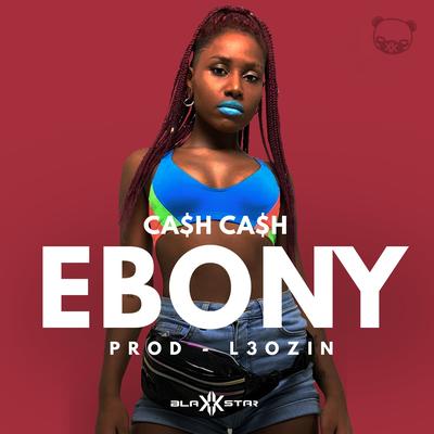 Ca$h Ca$h By BlakkStar, Ebony's cover