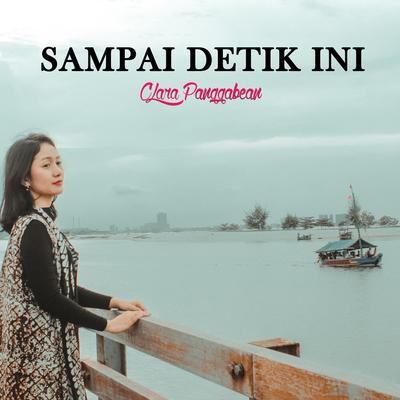 Sampai Detik Ini's cover