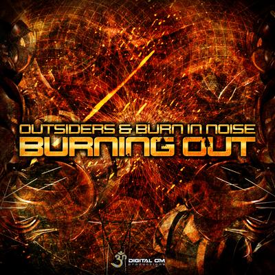 Burning Out By Burn In Noise, Outsiders's cover
