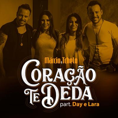 Coração Te Deda By Márcio & Tchelo, Day e Lara's cover