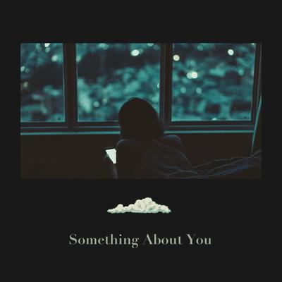 Something About You By Svmp, Addict., Laeland's cover
