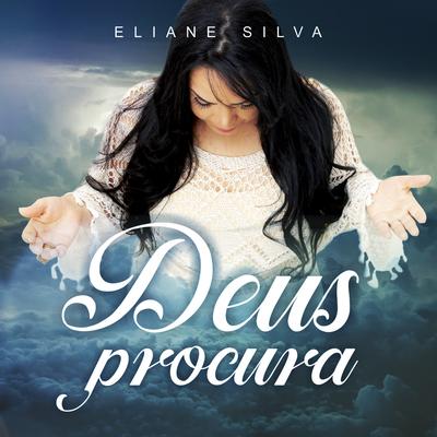 Deus Procura By Eliane Silva's cover