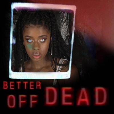 Better Off Dead By Gemini Aaliyah's cover