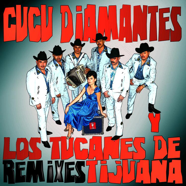 CuCu Diamantes & Los Tucanes de Tijuana's avatar image