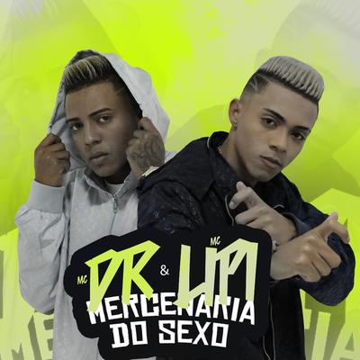 Mercenária do Sexo By Mc DR, Mc Lipi's cover