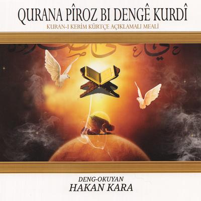 QURANA PIROZ BI DENGE KURDI / KUR'ANI-I KERİM KÜRTÇE AÇIKLAMALI MEALİ's cover