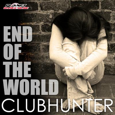 End Of The World (Turbotronic Extended Mix) By Clubhunter, Turbotronic's cover