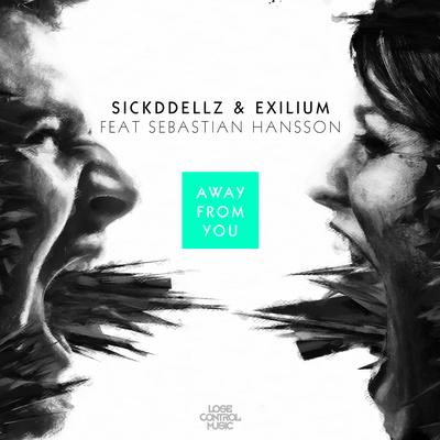 Away From You By Sickddellz, Exilium, Sebastian Hansson's cover