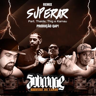 Superar (QAP! Remix) By Sabotage, Thaíde, Kamau, Thig's cover