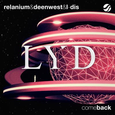 Come Back By L-Dis, Relanium, Deen West's cover