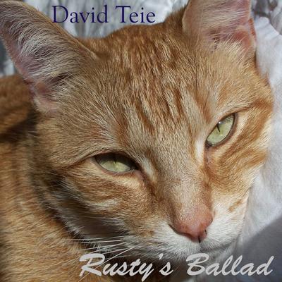 Rusty's Ballad By David Teie's cover