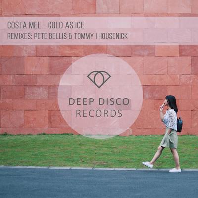 Cold As Ice (Housenick Remix) By Costa Mee, Housenick's cover
