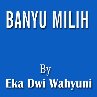 Banyu Milih's cover