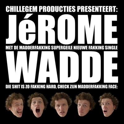 Wadde By Jerome's cover