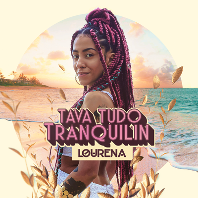 Tava Tudo Tranquilin By Lourena, HAGA's cover