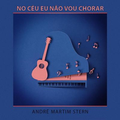 Quero Confiar (feat. João Alexandre & Felipe Silveira) By João Alexandre, Felipe Silveira, André Martim Stern's cover