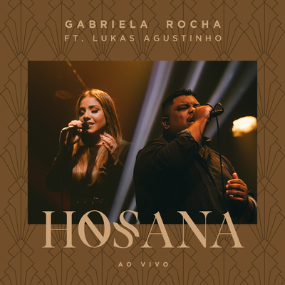 Hosana (Ao Vivo) By Gabriela Rocha, Lukas Agustinho's cover