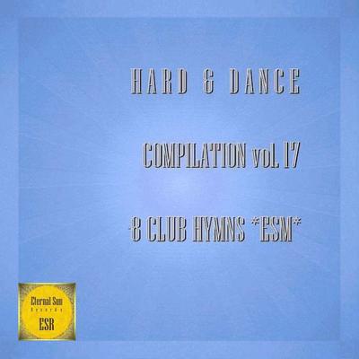 Hard & Dance Compilation, Vol. 17 - 8 Club Hymns *ESM*'s cover