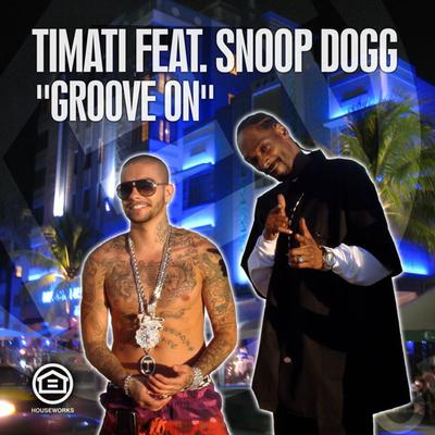 Groove On (Main Version) By Timati, Snoop Dogg's cover