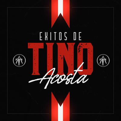 Tino Acosta's cover