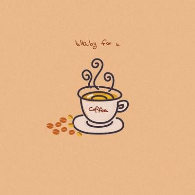 coffee (lullaby for u)'s cover