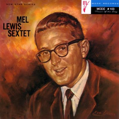 You Took Advantage of Me By The Mel Lewis Sextet's cover