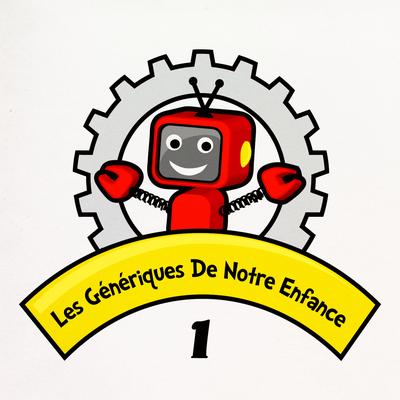 Les Génériques De Notre Enfance Vol. 1's cover