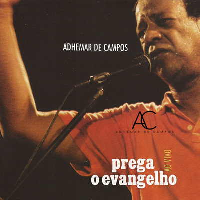 Adoradores (Ao Vivo) By Adhemar De Campos, Fernandinho, Asaph Borba, Nívea Soares, Gerson Ortega, Nelson Bolmicar, Christie Tristão's cover