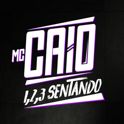 1, 2, 3 Sentando By Dj Bruninho Pzs, Mc Caio, Dj Titi's cover