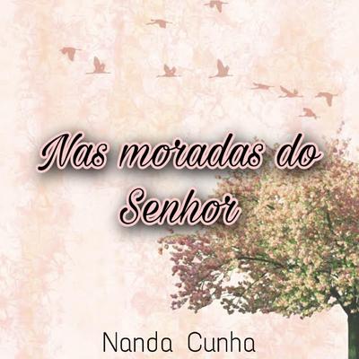 Nas Moradas do Senhor By Nanda Cunha's cover