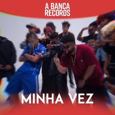 Minha vez  By A Banca Records, Mazin, Sos, Sobs, Black's cover