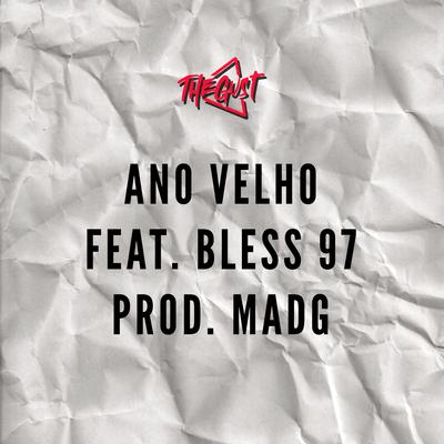 Ano Velho By Thegust Mc's, Bless97, Madg Beats's cover