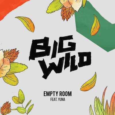 Empty Room (Sofi Tukker Remix) By Sofi Tukker, Big Wild, Yuna's cover