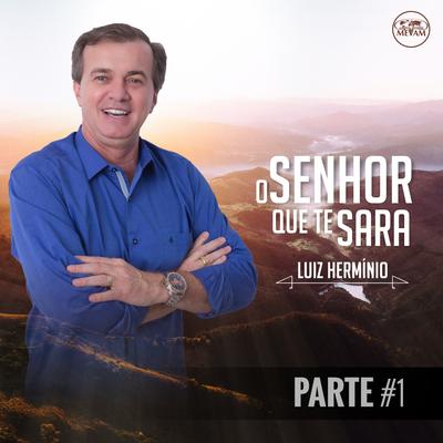 O Senhor Que Te Sara, Pt. 1's cover