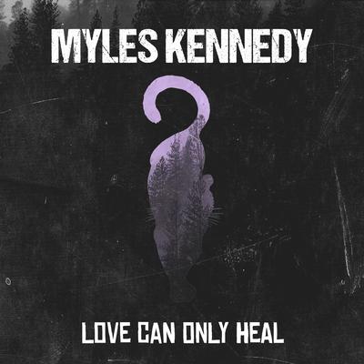 Love Can Only Heal's cover