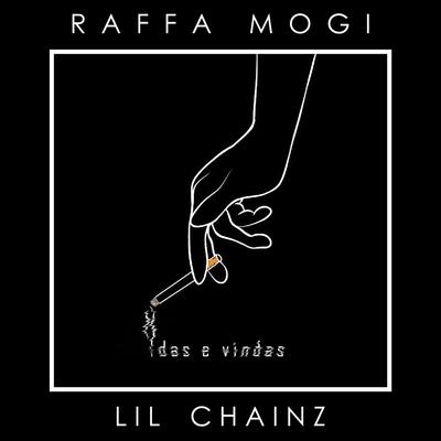 Idas e Vindas (feat. Lil Chainz) By Raffa Mogi, Lil Chainz's cover