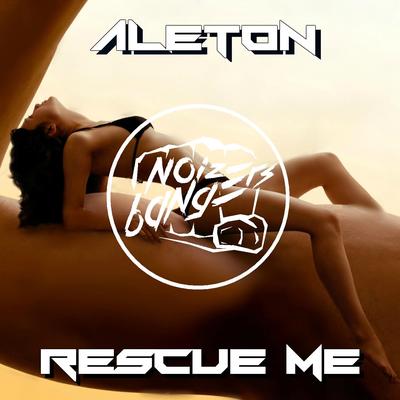 Rescue Me By Aleton's cover