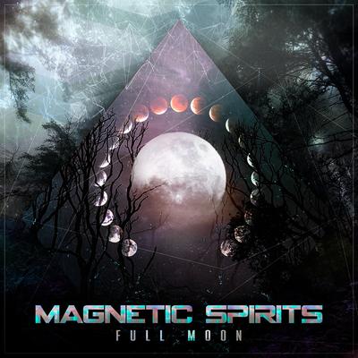 Full Moon By Magnetic Spirits's cover