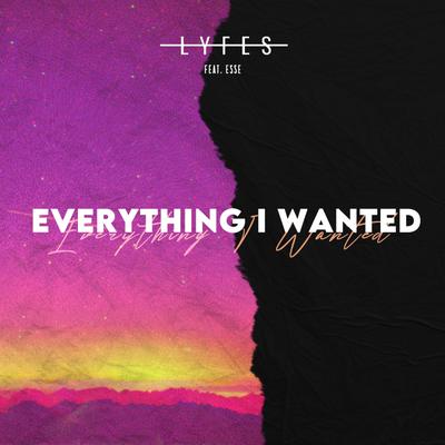 Everything I Wanted By Lyfes, Esse's cover