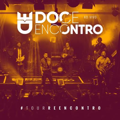 Alucinado (Ao Vivo) By Doce Encontro's cover