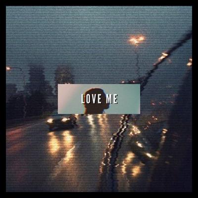 Love Me By Zaini, Aidan, Darkforestdrives's cover