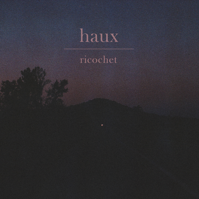 Ricochet By Haux's cover