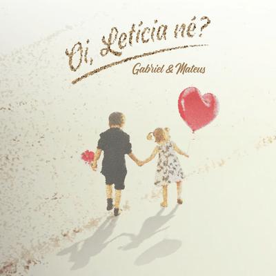 Oi, Letícia Né?'s cover