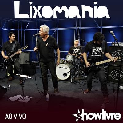 O Punk Rock Não Morreu (Ao Vivo) By Lixomania's cover