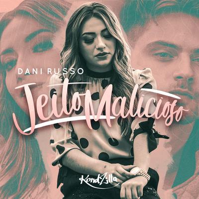 Jeito Malicioso By Dani Russo's cover