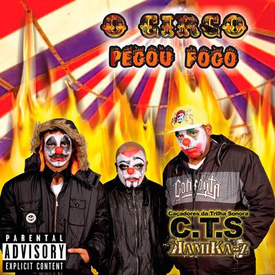 O Circo Pegou Fogo By CTS, RD12's cover