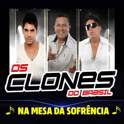 Ela Que Eu Amo By Os Clones do Brasil's cover