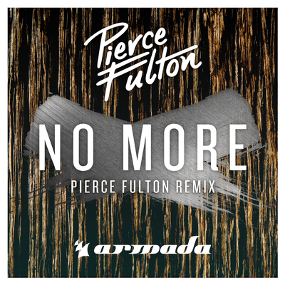 No More (Pierce Fulton Remix) By Pierce Fulton's cover