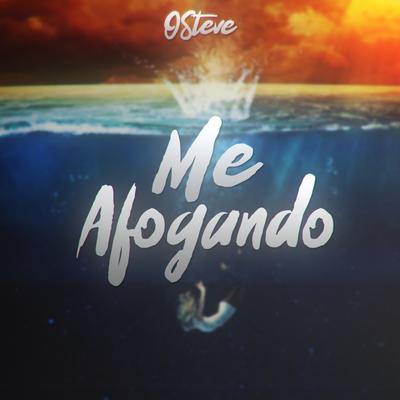 Me Afogando By OSteve's cover
