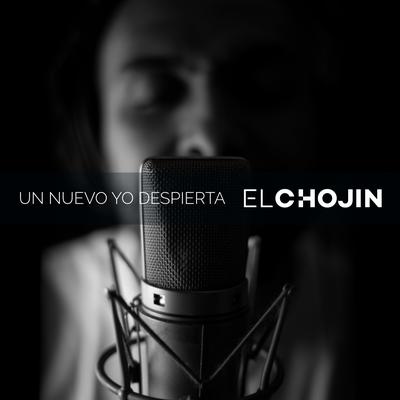 Un Nuevo Yo Despierta By El Chojin's cover